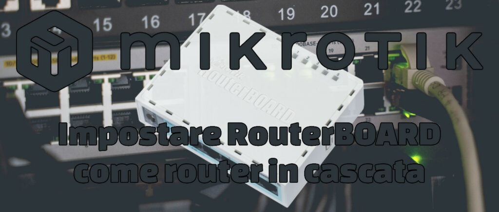 Mikrotik router in cascata